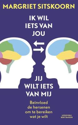 Ik wil iets van jou, jij wilt iets van mij - Margriet Sitskoorn - eBook (9789035136748) Ik wil iets van jou, jij wilt iets van mij - Margriet Sitskoorn - eBook (9789035136748)