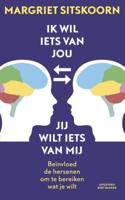 Ik wil iets van jou, jij wilt iets van mij - Margriet Sitskoorn - eBook (9789035136748)