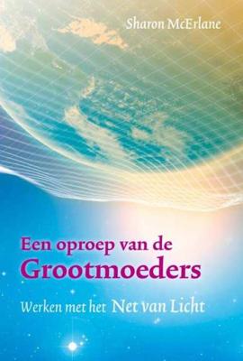Een oproep van de grootmoeders - Sharon McErlane - Paperback (9789460150265)