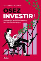 Osez investir! (French Edition)