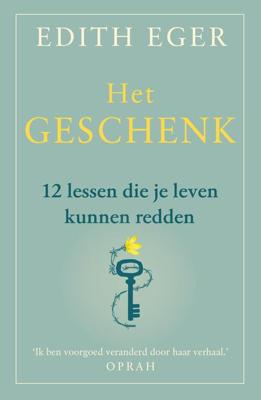 Het geschenk - Edith Eger - eBook (9789044979077) Het geschenk - Edith Eger - eBook (9789044979077)