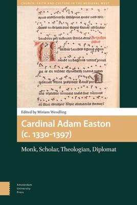 Cardinal Adam Easton (c. 1330-1397) - Miriam Wendling - ebook
