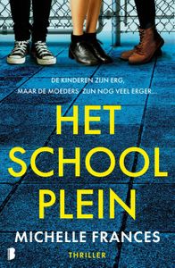 Het schoolplein - Michelle Frances, - ebook