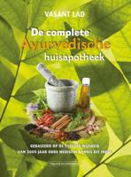 De complete Ayurvedische huisapotheek - Lad Vasant - Paperback (9789079872947)