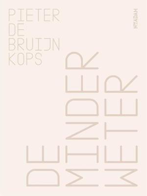 De minderweter - Pieter de Bruijn Kops - Paperback (9789046825631)