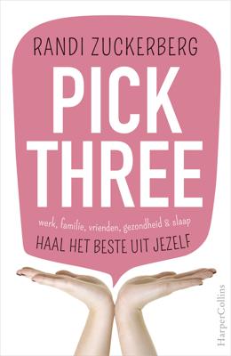 Pick Three - Randi Zuckerberg - eBook (9789402755787) Pick Three - Randi Zuckerberg - eBook (9789402755787)