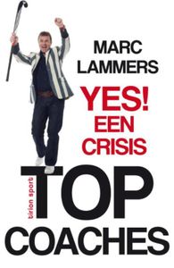 Yes! Een crisis - Marc Lammers - ebook