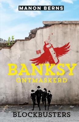 Banksy ontmaskerd - Manon Berns - Hardcover (9789020674644)