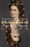 Mijn leven is van mij - Lucas Zandberg - Paperback (9789491065927)