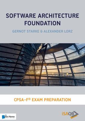 Software Architecture Foundation - Alexander Lorz, Gernot Starke - eBook (9789401807418)