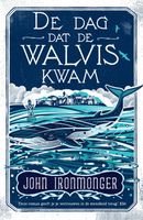 De dag dat de walvis kwam - John Ironmonger - ebook