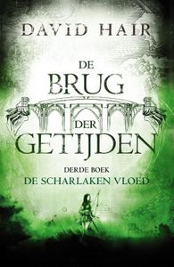 De Brug der Getijden 3 - De Scharlaken Vloed - David Hair - ebook