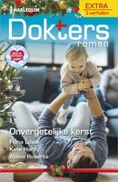 Onvergetelijke kerst - Fiona Lowe, Kate Hardy, Alison Roberts - ebook