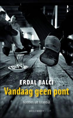 Vandaag geen pont - Erdal Balci - Paperback (9789029083843)