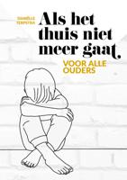 Als het thuis niet meer gaat (Paperback)