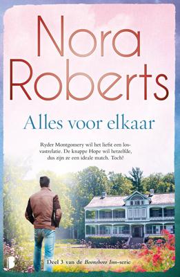 Alles voor elkaar - Nora Roberts - eBook (9789402308235) Alles voor elkaar - Nora Roberts - eBook (9789402308235)