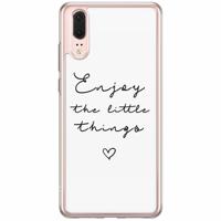 Huawei P20 siliconen hoesje - Enjoy life