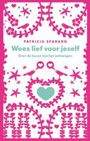 Wees lief voor jezelf - Patricia Spadaro - ebook - thumbnail