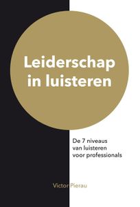 Leiderschap in luisteren - Victor Pierau - ebook