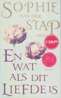 En wat als dit liefde is - Sophie van der Stap - eBook (9789044621914)