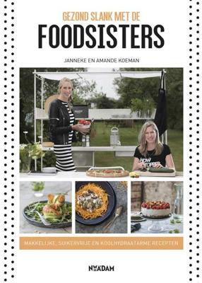 Gezond slank met de Foodsisters - Amande Koeman, Janneke Koeman - Paperback (9789046825686) Gezond slank met de Foodsisters - Amande Koeman, Janneke Koeman - Paperback (9789046825686)