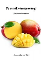 De smaak van een mango - Annemieke van Dijk - Paperback (9789402166620)
