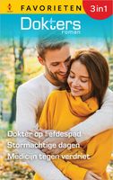 Dokter op liefdespad / Stormachtige dagen / Medicijn tegen verdriet - Laura MacDonald, Alison Roberts, Jennifer Taylor - ebook