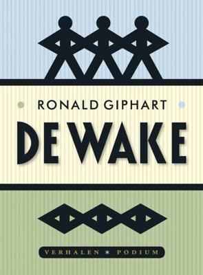 De wake - Ronald Giphart - Paperback (9789057595479)