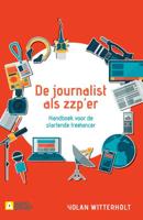 De journalist als zzp-er - Yolan Witterholt - Paperback (9789491560903)