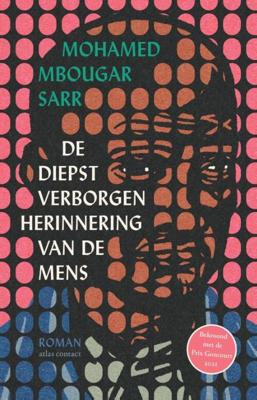 De diepst verborgen herinnering van de mens - Mohamed Mbougar Sarr - Paperback (9789025472825) De diepst verborgen herinnering van de mens - Mohamed Mbougar Sarr - Paperback (9789025472825)