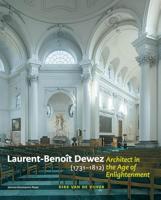 Laurent-Benoît Dewez (1731–1812), Architect in the Age of Enlightenment (English Edition)