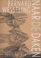 Naar de daken - Bernard Wesseling - eBook (9789021446127)