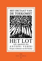 Het Dictaat van de Toekomst of Het Lot - Paul Dijkman - Paperback (9789090333670)