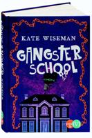 Gangsterschool - Kate Wiseman - Hardcover (9789025114039)
