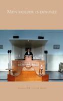 Mijn moeder is dominee - Annemike F.R. van der Meiden - Paperback (9789462545410)