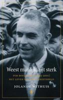 Weest manlijk, zijt sterk - Jolande Withuis - ebook