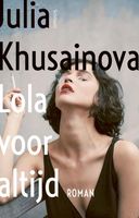 Lola voor altijd - Julia Khusainova - ebook