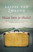 Waar ben je thuis - Aaltje van Zweden - ebook - thumbnail