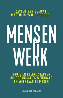 Mensenwerk - Matthijs van de Peppel, Xavier van Leeuwe - eBook (9789047013709)
