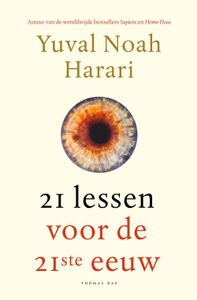 21 lessen voor de 21ste eeuw - Yuval Noah Harari - ebook