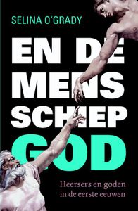 En de mens schiep God - Selina O'Grady - ebook