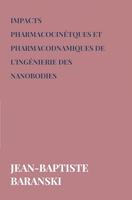 Impacts pharmacocinétques et pharmacodnamiques de l'ingénierie des Nanobodies (French Edition)