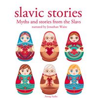 Myths and Stories from the Slavs - thumbnail