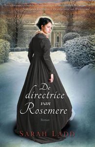 De directrice van Rosemere - Sarah Ladd - ebook