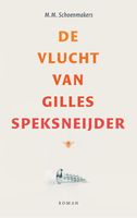 De vlucht van Gilles Speksneijder - M.M. Schoenmakers - ebook - thumbnail