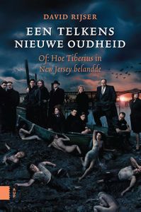 Een telkens nieuwe Oudheid - David Rijser - ebook