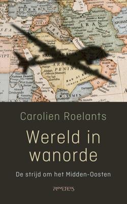 Wereld in wanorde - Carolien Roelants - eBook (9789044646658)