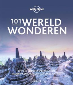 Reisinspiratieboek Lonely Planet NL 101 Wereldwonderen | Kosmos Uitgev