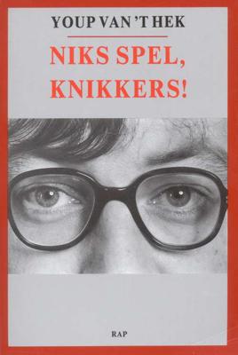 Niks spel, knikkers! - Youp van 't Hek - Paperback (9789060053232) Niks spel, knikkers! - Youp van 't Hek - Paperback (9789060053232)