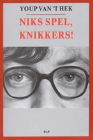 Niks spel, knikkers! - Youp van 't Hek - Paperback (9789060053232)